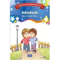 Bilinç ve Karakter Gelişimi  - Arkadaşlık