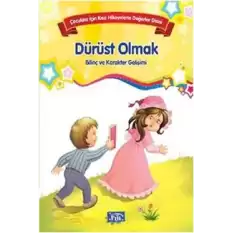 Bilinç ve Karakter Gelişimi - Dürüst Olmak