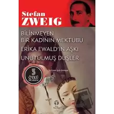 Bilinmeyen Bir Kadının Mektubu Erika Ewald’in Aşkı Unutulmuş Düşler