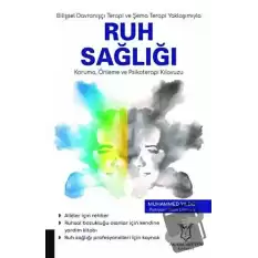 Bilişsel Davranışçı Terapi ve Şema Terapi Yaklaşımıyla Ruh Sağlığı Koruma Önleme ve Psikoterapi Kılavuzu