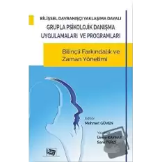 Bilişsel Davranışçı Yaklaşıma Dayalı Grupla Psikolojik Danışma Uygulamaları ve Programları