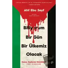 Biliyorum Bir Gün Bir Ülkemiz Olacak