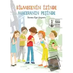 Bilmecenin İzinde Maceranın Peşinde