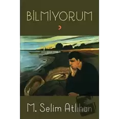 Bilmiyorum