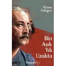 Bin Aşık Yılı Uzakta