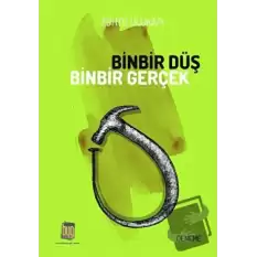 Binbir Düş Binbir Gerçek