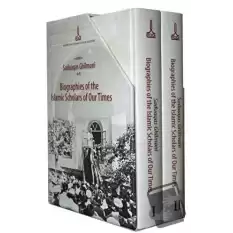 Biographies of the Islamic Scholars of Our Times (2 Volumes)