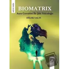 Biomatrix - Aura Cerrahisi ile Şifa Yolculuğu