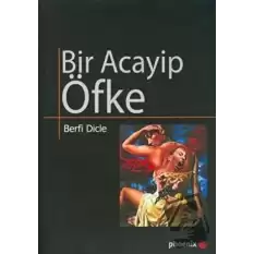 Bir Acayip Öfke