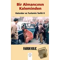 Bir Almancının Kaleminden Hatıralar Ve Turizmin Tarihi 2