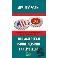 Bir Amerikan İşbirlikçisinin Faaliyetleri