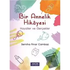 Bir Annelik Hikayesi