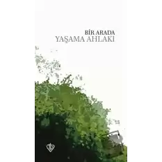 Bir Arada Yaşama Ahlakı