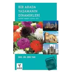 Bir Arada Yaşamanın Dinamikleri: Şehir - Mabet - Sofra - Dil