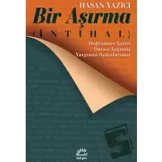 Bir Aşırma (İntihal) - Doğramacı-Yazıcı Davası Işığında Yargımız-Aydınlarımız