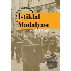 Bir Asrın Ardından İstiklal Madalyası (Ciltli)