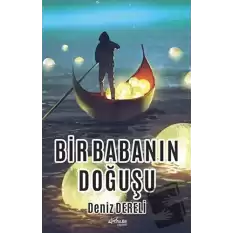 Bir Babanın Doğuşu