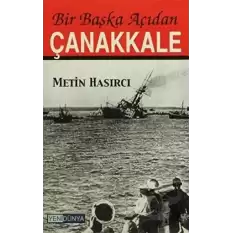 Bir Başka Açıdan Çanakkale