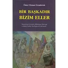 Bir Başkadır Bizim Eller