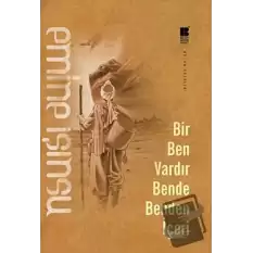 Bir Ben Vardır Bende Benden İçeri