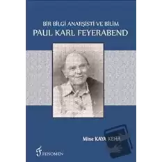 Bir Bilgi Anarşisti Ve Bilim - Paul Karl Feyerabend