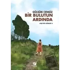 Bir Bulutun Ardında - Ayşe’nin Günleri 2