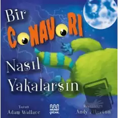 Bir Canavarı Nasıl Yakalarsın