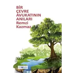 Bir Çevre Avukatının Anıları