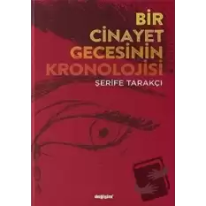 Bir Cinayet Gecesinin Kronolojisi