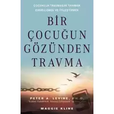 Bir Çocuğun Gözünden Travma