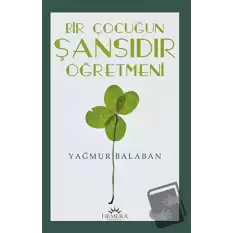 Bir Çocuğun Şansıdır Öğretmeni