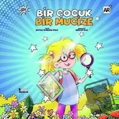 Bir Çocuk Bir Mucize (Ciltli)