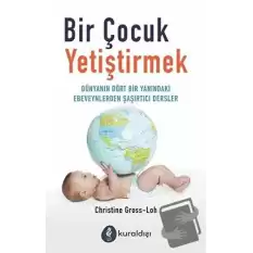 Bir Çocuk Yetiştirmek