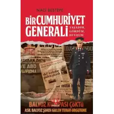 Bir Cumhuriyet Generali – Yaşadım, Gördüm, Duydum