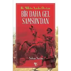 Bir Daha Gel Samsun’dan