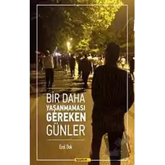 Bir Daha Yaşanmaması Gereken Günler