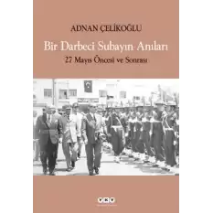 Bir Darbeci Subayın Anıları