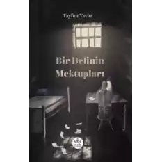 Bir Delinin Mektupları