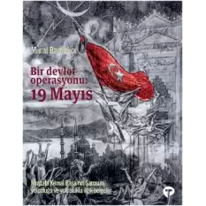 Bir Devlet Operasyonu: 19 Mayıs