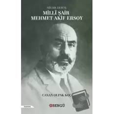 Bir Dik Duruş: Milli Şair Mehmet Akif Ersoy