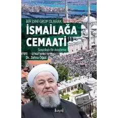 Bir Dini Grup Olarak İsmailağa Cemaati Sosyolojik bir Araştırma