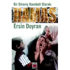 Bir Direniş Hareketi Olarak: Hamas