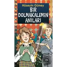 Bir Dolmakalemin Anıları