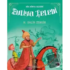 Bir Dünya Gezgini Evliya Çelebi