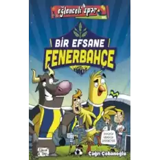 Bir Efsane Fenerbahçe