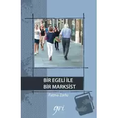 Bir Egeli İle Bir Marksist (Ciltli)