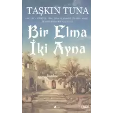 Bir Elma İki Ayna - Bir İkiye Nasıl Yansıdı?