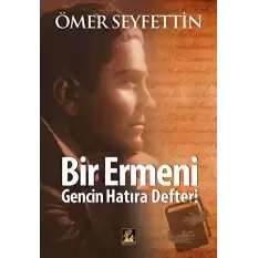 Bir Ermeni Gencin Hatıra Defteri