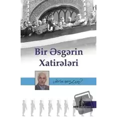 Bir Esgerin Hatireleri