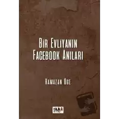 Bir Evliyanın Facebook Anıları